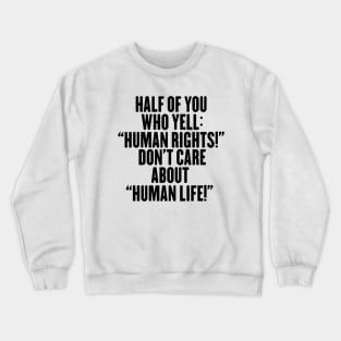 Human Rights Crewneck Sweatshirt